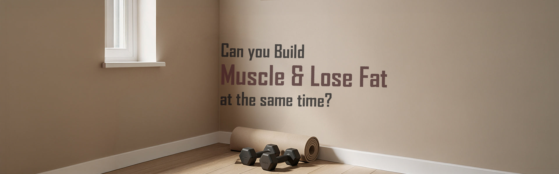 Can You Build Muscle and Lose Fat at the Same Time?
